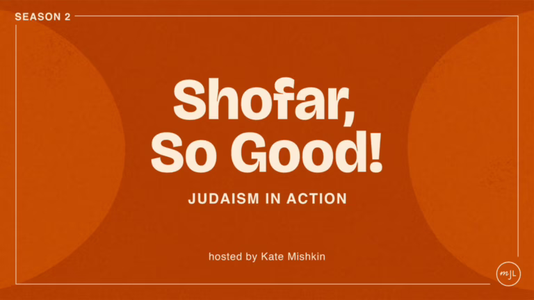 Shofar, So Good Season 2: A podcast about Judaism in action. (My Jewish Learning)
